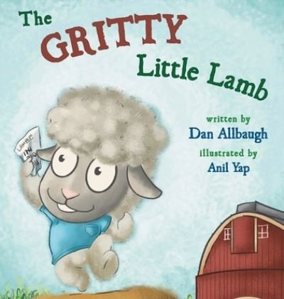 Cover for Dan Allbaugh · The Gritty Little Lamb (Hardcover bog) (2021)