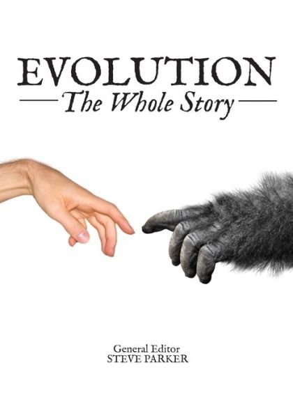 Cover for Steve Parker · Evolution: the Whole Story (Hardcover Book) (2015)