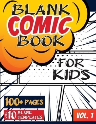 Cover for Blank Classic · Blank Comic Book for Kids (Ages 4-8, 8-12) (Pocketbok) (2021)