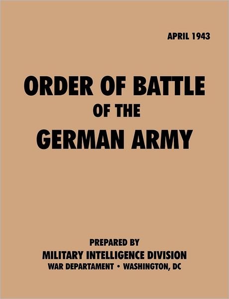 Cover for War Department · Order of battle of The german army,  April 1943 (Taschenbuch) (2011)