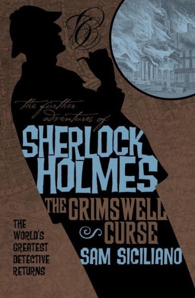 Cover for Sam Siciliano · The Further Adventures of Sherlock Holmes: The Grimswell Curse - Further Adventures of Sherlock Holmes (Pocketbok) (2013)