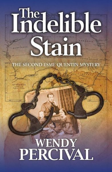 Cover for Wendy Percival · The Indelible Stain (Esme Quentin Mystery) (Paperback Book) (2014)