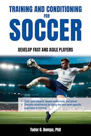 Cover for Tudor O. Bompa · Training and Conditioning for Soccer: Develop Fast and Agile Players (Paperback Book) (2025)