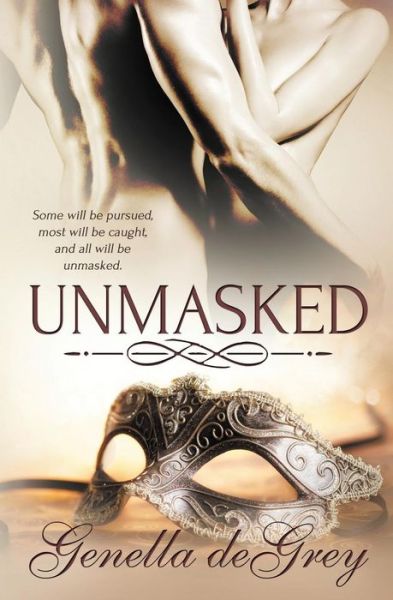 Cover for Genella Degrey · Unmasked (Taschenbuch) (2015)