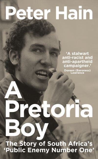 Cover for Peter Hain · A Pretoria Boy: The Story of South Africa’s ‘Public Enemy Number One’ (Paperback Book) (2022)
