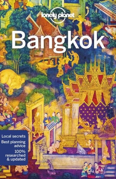 Lonely Planet Bangkok - Travel Guide - Lonely Planet - Bücher - Lonely Planet Global Limited - 9781786570819 - 13. Juli 2018