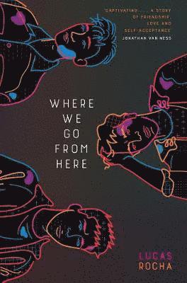 Where We Go From Here - Lucas Rocha - Books - David Fickling Books - 9781788451819 - June 3, 2021