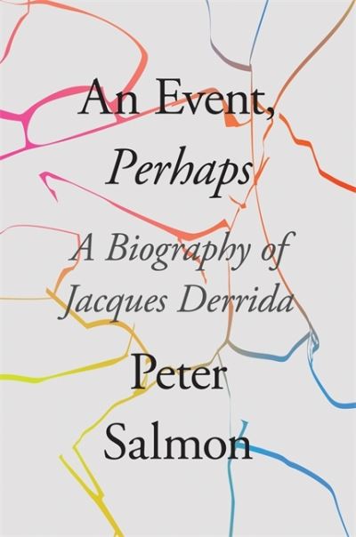 Cover for Peter Salmon · An Event, Perhaps: A Biography of Jacques Derrida (Paperback Book) (2021)