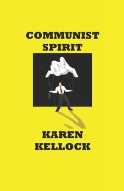 Karen Kellock · Communist Spirit (Bog) (2018)