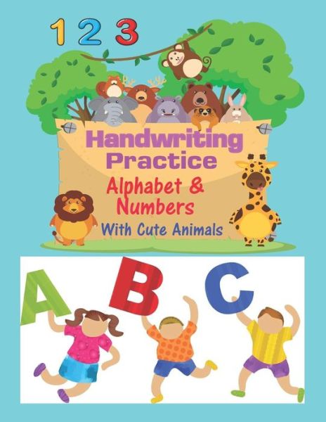 Cover for Krissmile · Handwriting Practice Alphabet &amp; Numbers with Cute Animals (Paperback Book) (2019)