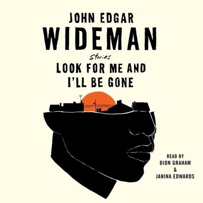 Cover for John Edgar Wideman · Look for Me and I'll Be Gone (CD) (2021)