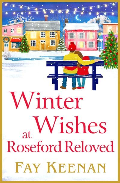 Cover for Fay Keenan · Winter Wishes at Roseford Reloved: An escapist, romantic festive read from Fay Keenan - Roseford (Taschenbuch) (2023)