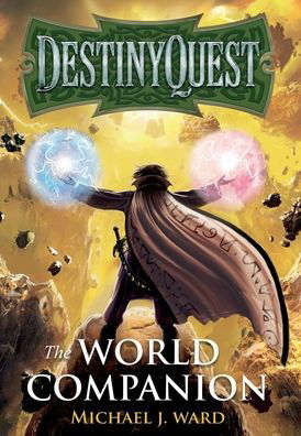 Cover for Michael J. Ward · DestinyQuest: The World Companion (Hardcover Book) (2022)