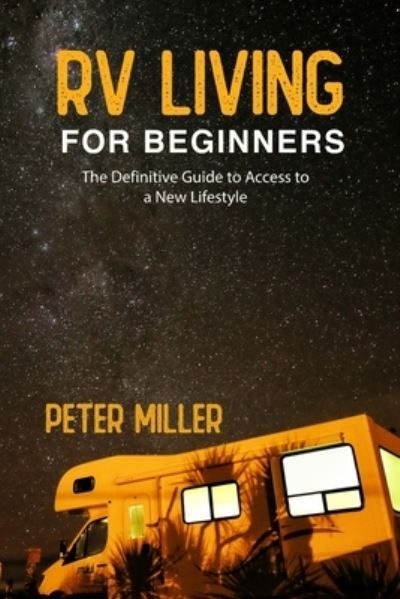 Cover for Peter Miller · Rv Living For Beginners (Paperback Book) (2022)