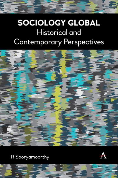 Cover for R Sooryamoorthy · Sociology Global: Historical and Contemporary Perspectives (Paperback Book) (2023)