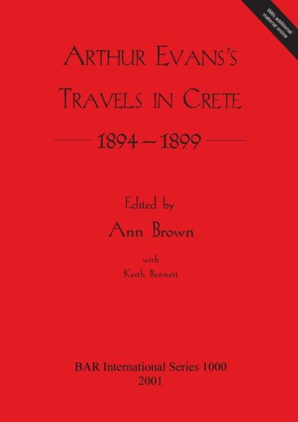 Cover for Arthur Sir Evans · Arthur Evans's travels in Crete, 1894-1899 (Book) (2002)