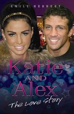 Cover for Emily Herbert · Katie and Alex: The Love Story (Paperback Book) (2010)