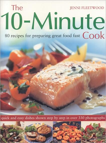 10 Minute Cook - Jenni Fleetwood - Książki - Anness Publishing - 9781844766819 - 31 grudnia 2016