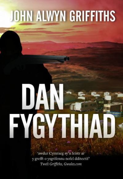 Cover for John Alwyn Griffiths · Dan Fygythiad (Paperback Book) (2020)