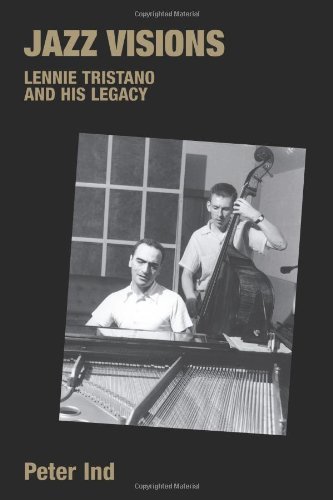 Cover for Peter Ind · Jazz Visions: Lennie Tristano and His Legacy - Popular Music History (Paperback Bog) (2008)
