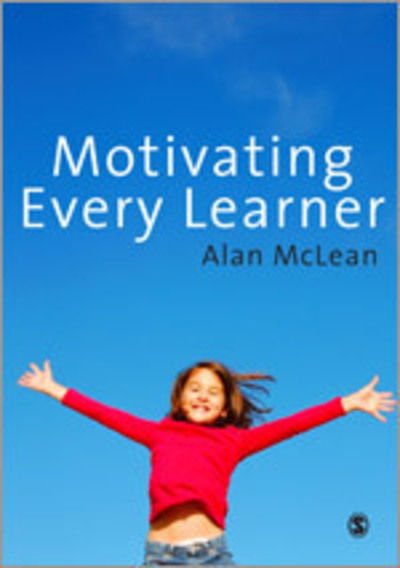 Cover for Alan McLean · Motivating Every Learner (Hardcover Book) (2009)