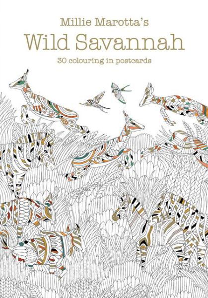 Millie Marotta's Wild Savannah Postcard Book: 30 beautiful cards for colouring in - Millie Marotta - Bücher - Batsford Ltd - 9781849943819 - 25. August 2016