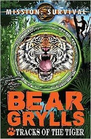 Cover for Bear Grylls · Mission Survival 4: Tracks of the Tiger - Mission Survival (Paperback Book) (2010)