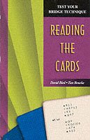 Reading the Cards - Test Your Bridge Techniques S. - David Bird - Książki - Master Point Press - 9781894154819 - 1 września 2005