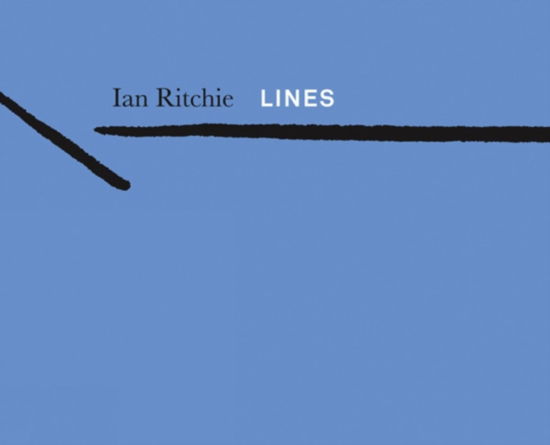 Cover for Ian Ritchie · Lines: Ian Ritchie (Paperback Book) (2010)