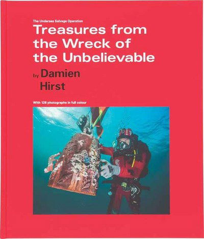 Cover for Damien Hirst · The Undersea Salvage Operation: Treasures from the Wreck of the Unbelievable (Gebundenes Buch) (2017)