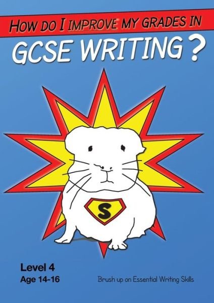 Cover for Sally Jones · How Do I Improve My Grades in Gcse Writing? (Paperback Book) (2018)