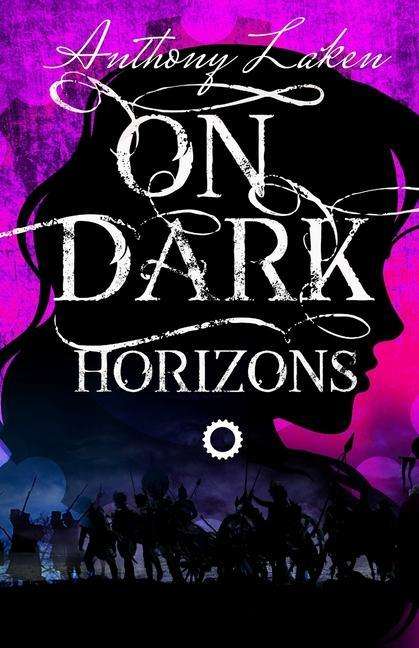 Cover for Anthony Laken · On Dark Horizons - The Infinity Machine (Paperback Book) (2019)