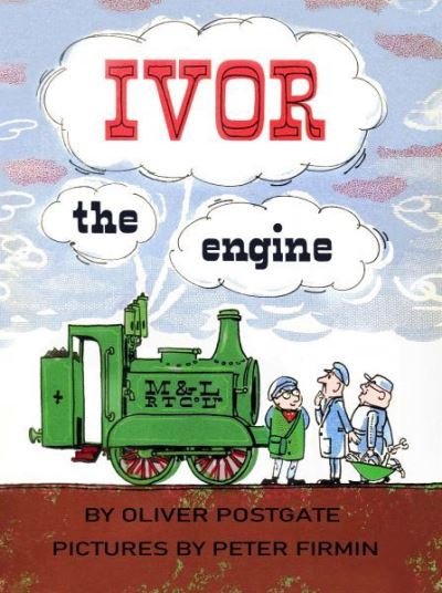 Cover for Oliver Postgate · Ivor the Engine (Hardcover bog) (2024)