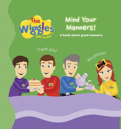 Cover for TheWiggles · The Wiggles: Here to Help: Mind Your Manners! (Board book) (2021)