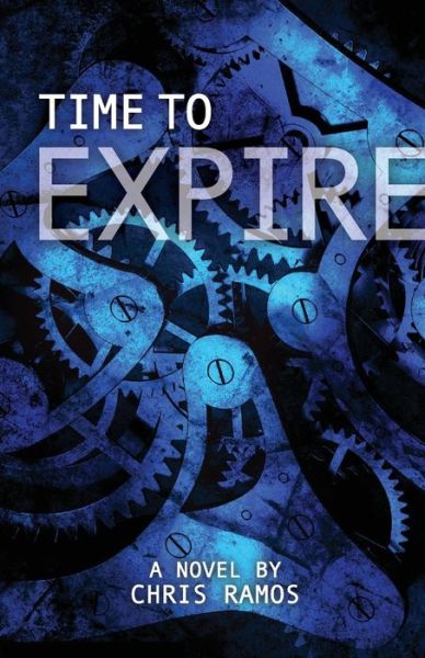 Cover for Chris Ramos · Time to Expire (Paperback Book) (2014)