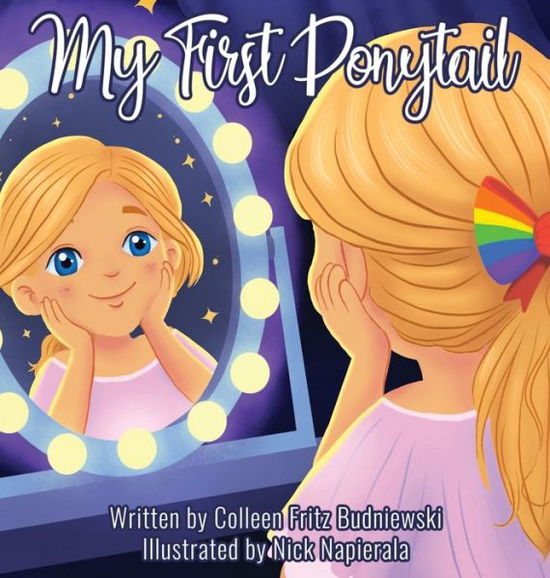 Cover for Colleen Fritz Budniewski · My First Ponytail (Book) (2024)