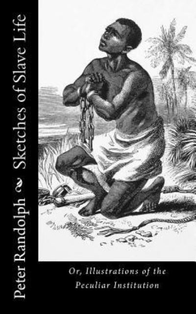 Cover for Peter Randolph · Sketches of Slave Life (Paperback Book) (2017)