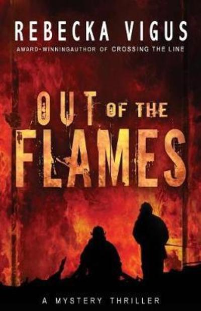 Cover for Rebecka Vigus · Out of the Flames (Paperback Book) (2017)