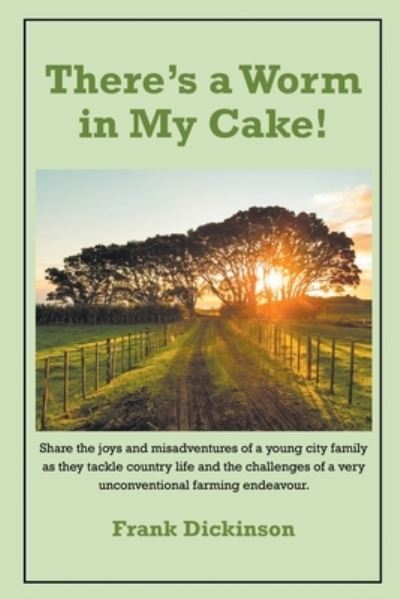 Cover for Frank Dickinson · There's a Worm in My Cake (Paperback Book) (2019)