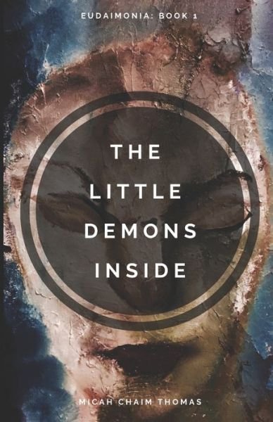 Cover for Micah Thomas · The Little Demons Inside (Paperback Book) (2017)