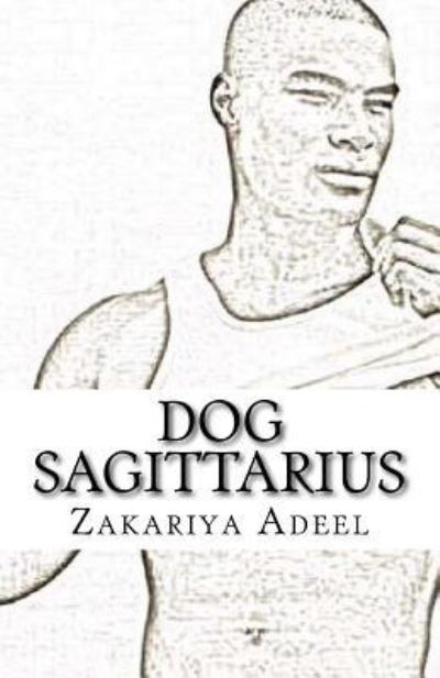 Cover for Zakariya Adeel · Dog Sagittarius (Paperback Book) (2017)