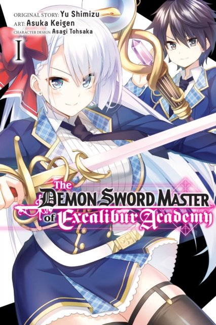 Cover for Yuu Shimizu · The Demon Sword Master of Excalibur Academy, Vol. 1 (Taschenbuch) (2022)
