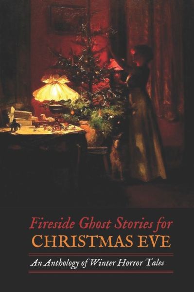 Cover for H P Lovecraft · Fireside Ghost Stories for Christmas Eve (Taschenbuch) (2017)