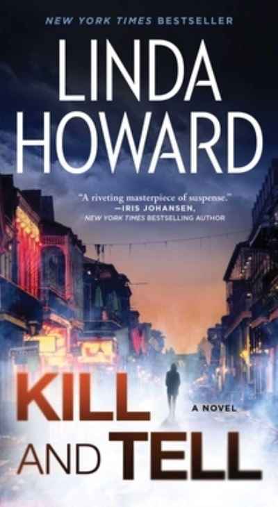 Cover for Linda Howard · Kill and Tell: A Novel (Paperback Book) (2021)