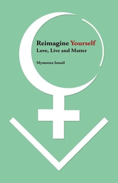 Cover for Mymoena Ismail · Reimagine Yourself (Paperback Book) (2018)