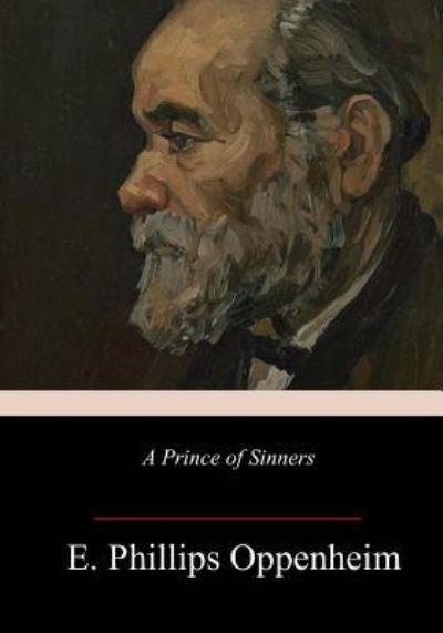 Cover for E Phillips Oppenheim · A Prince of Sinners (Paperback Book) (2018)