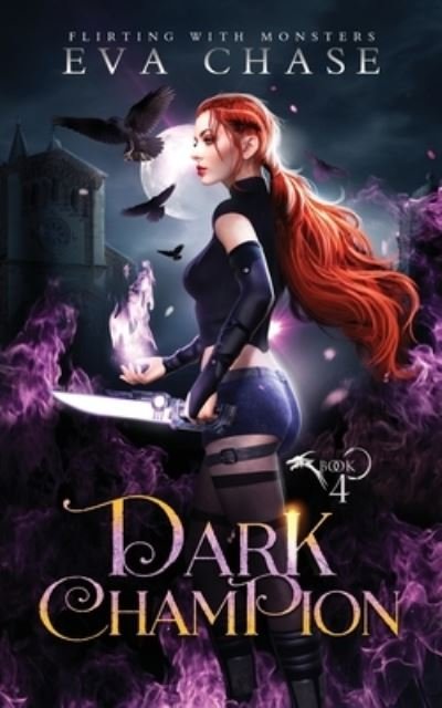 Dark Champion - Eva Chase - Books - Ink Spark Press - 9781989096819 - October 14, 2020