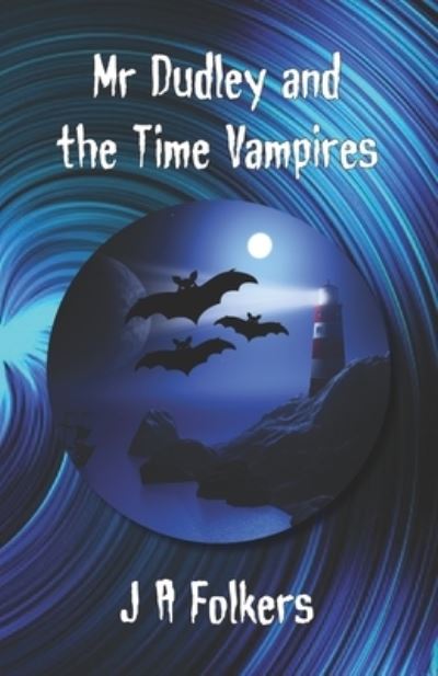 Cover for Julie Folkers · Mr Dudley and the Time Vampires (Paperback Bog) (2022)