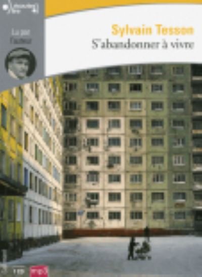 Cover for Sylvain Tesson · S'abandonner a vivre (MERCH) (2014)