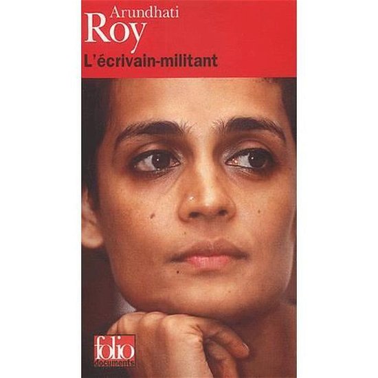 Cover for Arundhati Roy · Ecrivain Militant (Folio Documents) (French Edition) (Paperback Book) [French edition] (2003)